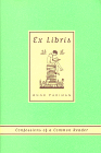 Anne Fadiman, Ex Libris - Confessions of a common reader